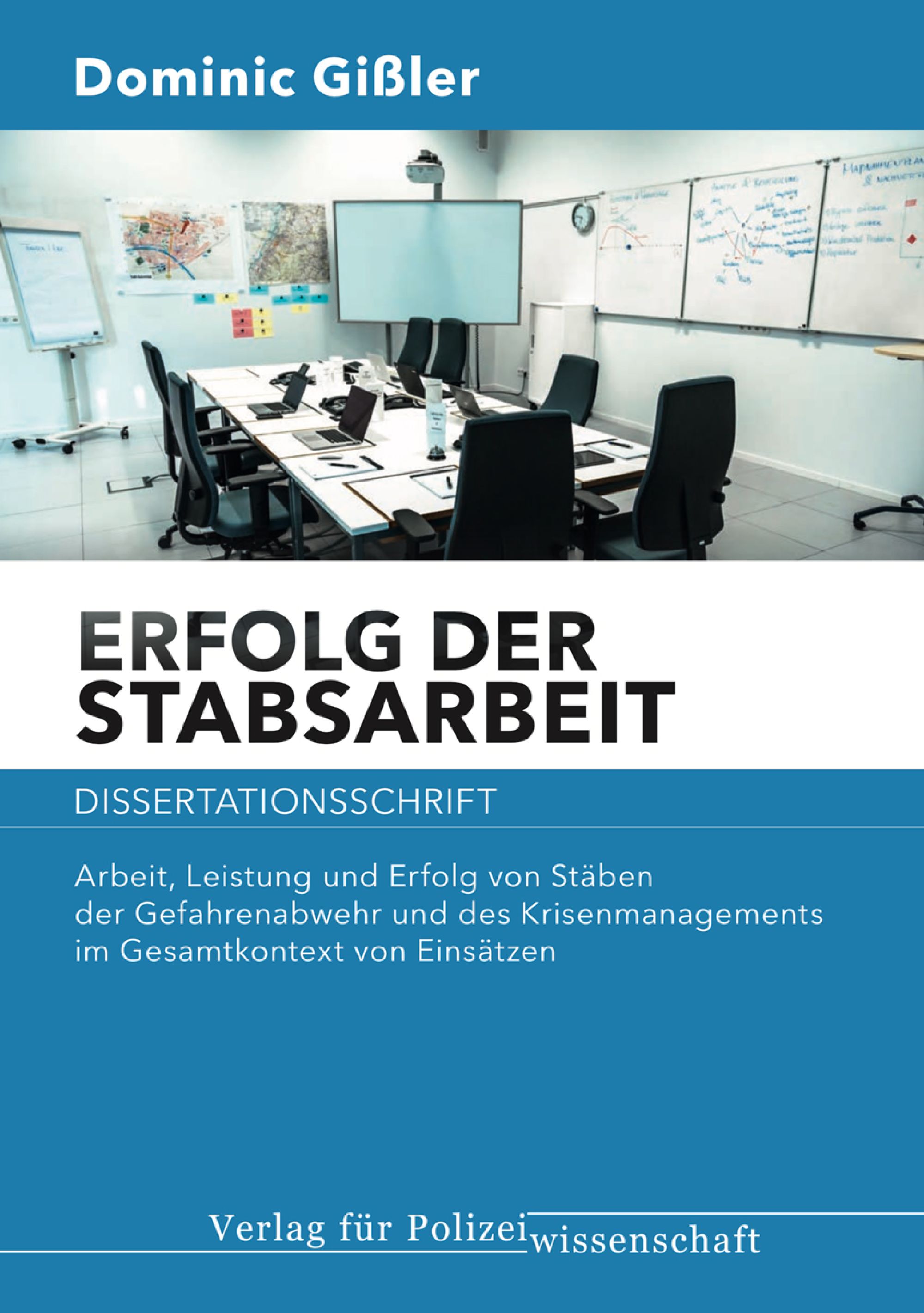 Buch: Dominik Gißler - Erfolg der Stabsarbeit Buch: Dominik Gißler - Erfolg der Stabsarbeit